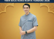 Tren Baju Koko Kurta Terbaru 2026: Tampil Elegan dan Nyaman Saat Ramadhan hingga Lebaran