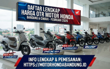 Daftar Lengkap Harga OTR Motor Honda Bandung & Cimahi Februari 2026