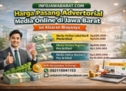 Harga Pasang Advertorial Media Online di Jawa Barat, Ini Kisaran Biayanya