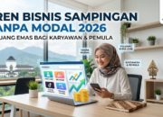 Tren Ide Bisnis Sampingan Tanpa Modal