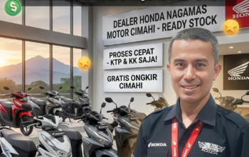 Rekomendasi Dealer Motor Honda Cimahi Terpercaya: Syarat Mudah, Proses Cepat, dan Langsung Kirim ke Rumah