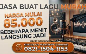 Jasa Buat Lagu Murah Mulai Rp 85.000: Beberapa Menit Langsung Jadi!